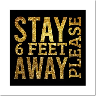 Please Stay 6 feet Away gold design mask Quarantine Social Distancing gold desgn mask Letter Print Graphic mask Posters and Art